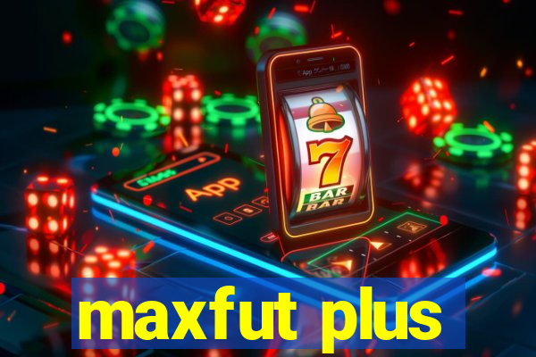 maxfut plus